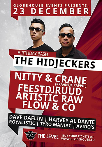 GlobeHouse presents: Nitty & Crane (Kraantje Pappie + DJ Show), FeestDJRuud, Artistic Raw, Flow & Co & More ft The Hidjeckers Bday Bash! 