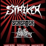 Striker (CAN) + Screamer (SWE) + Evil Invaders (BE) G