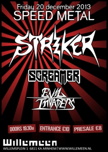 Striker (CAN) + Screamer (SWE) + Evil Invaders (BE) G