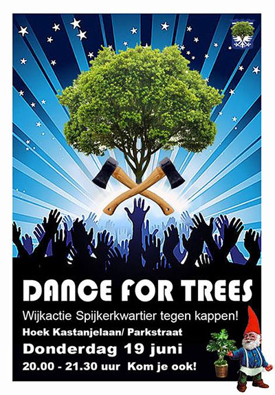 Dance for trees - Actie tegen bomenkap Spijkerkwartier