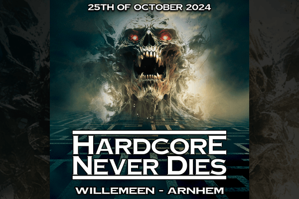 Hardcore Never Dies Willemeen 25 oktober